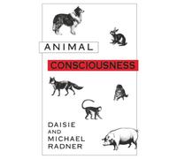 Animal Consciousness (Frontiers of Philosophy)