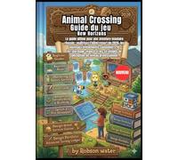 Animal Crossing Guide du jeu New Horizons 2026
