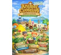 Animal Crossing New Horizons 2026 Komplettlösung & Strategieleitfaden: Tips, Island Life, Items and Crafting, ACNH 3.0 Update, Social Guides, Collectibles & Other Miscellaneous Guides