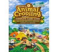 ANIMAL CROSSING NEW HORIZONS COMPLETE GAME GUIDE (VERSION 3.0 AND BEYOND): Full game walkthrough with high resolution graphics for better gameplay