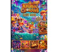 ANIMAL CROSSING: NEW HORIZONS GAME GUIDE