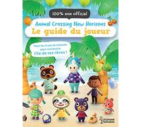 Animal Crossing New Horizons: Le guide du joueur