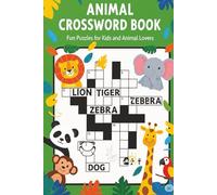 Animal Crossword Puzzle Book: Crossword Puzzles with Easy to Read about Animal, Wildlife and More | 6*9inches, 120 pages 50+ Puzzles ... Gifts Vacation, Fun