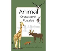 Animal Crossword Puzzles: A Puzzle Book for Animal and Puzzle Lovers | 6x9 in | 50+ Puzzles | Great Gift for Vacation, Travel, & Downtime