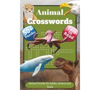 Animal Crossword Puzzles: Crossword Puzzle Book with Easy to Read Print about Animals, Wildlife, Nature and More | 6x9 inches, 120 pages | 50+ Puzzles . . . Gift for Vacation, Holidays and Relaxation