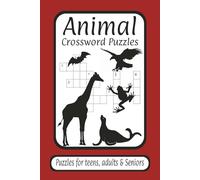 Animal Crossword Puzzles: Crosswords with easy to read print about Animals, birds, exotic and more | 6x9 inches | 120 pages | 50+ Puzzles | Gift for Vacations, Holidays and Relaxation
