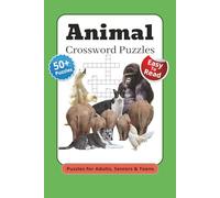 Animal Crosswords Puzzles: Crossword Puzzles with Easy To Read Print About Animals, Birds, Wildlife and More | 6x9 inches, 120 pages | 50+ puzzles... Gift for Vacations, Holidays and Relaxation