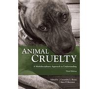 Animal Cruelty: A Multidisciplinary Approach to Understanding