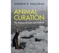 Animal Curation: The Science of Care and Welfare