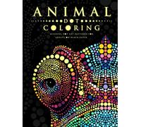 Animal Dot Coloring: Mindful Dot Art Patterns for Adults on Black Paper (Ultimate Dot Coloring: Dark Mode)