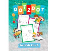 Animal Dot to Dot Coloring & Tracing Book for Kids Ages 2-6: Connect the Dots, Trace Animal Names & Color Fun Creatures - 30 Easy Activity Pages for Toddlers, Preschoolers & Kindergarten