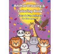 Animal Drawing & Coloring Book: Learn to Draw and Color Cute Animals Step by step for kids