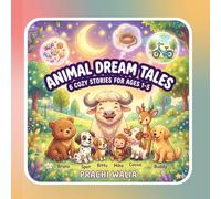 Animal Dream Tales: 6 Cozy Stories: Fun Games, Friends & Sweet Dreams Every Night