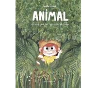 Animal – El día que me convertí en lobo – Álbum ilustrado (Norma Editorial)