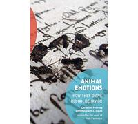 Animal Emotions: How They Drive Human Behavior