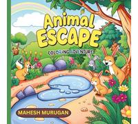Animal Escape Coloring Adventure: Delightful Animal Illustrations Serenely Designed for Seniors to Relieve Stress and Spark Joy
