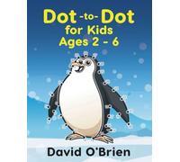 Animal Explorer Dot-to-Dot: Connect the Dot for Kids: A Creative and Fun Journey for Young Minds - Perfect for Ages 2 to 6 (Educational Dot to Dot Books for Kids)