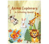Animal Explorers: A Coloring Quest | Animals | 8.5 x 11 inches
