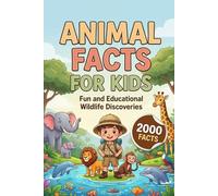 Animal Facts for Kids: Fun and Educational Wildlife Discoveries