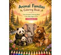 Animal Families Coloring Book: Cute Animals Coloring Book for Kids Ages 4-8 (Animal Families Coloring Collection)