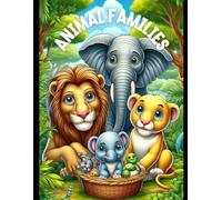 Animal Families Coloring Book for Kids: Adorable Animals and Their Babies