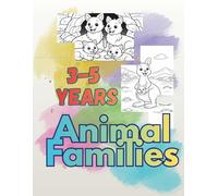 Animal Families Coloring Book for Kids Ages 3-5: Cute Baby Animals and Parents | Easy Preschool Coloring Pages: Fun and Educational Coloring Book with ... and Farm Animal Families for Boys and Girls