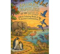 Animal Families of the Wild: A Coloring Book of Animal Communities