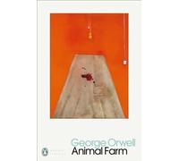 Animal farm: a fairy story (Penguin Modern Classics)