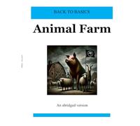 Animal Farm: An Abridged Version