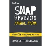 Animal Farm: AQA GCSE 9-1 English Literature Text Guide: Ideal for the 2025 and 2026 exams (Collins GCSE Grade 9-1 SNAP Revision)