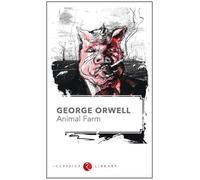Animal Farm by George Orwell
