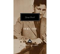 Animal Farm (Everyman’s Library Contemporary Classics)