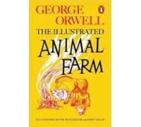 Animal Farm Illustrated 75th Anniversary Edition