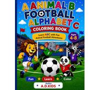 Animal Football Alphabet Coloring Book: Learn ABC with Fun Animal Football Adventures