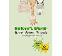 Animal Friends: Adorable Coloring and Activity Book for Kids 3-6: Fun Coloring Pages, Simple Tasks, and Cute Animals to Spark Creativity!