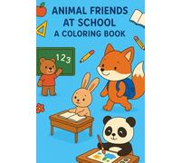 Animal Friends at School: A Coloring Book
