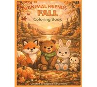 Animal Friends Coloring Book: Fall Edition (ANIMAL FRIENDS SEASONS SERIES)