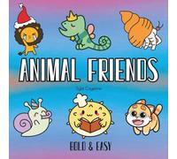 Animal Friends: Coloring Book for Adults and Kids, Bold and Easy, Simple and Big Designs for Relaxation Cute Animals and More Designs (Bold & Easy Coloring)