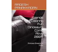 Animal Friends Coloring Fun Dinosaurs Come Alive: Princess Dreams to Color