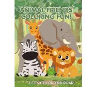 Animal Friends Coloring Fun!: Let's color and roar! (Rinkels Coloring Adventures!)
