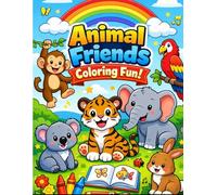 animal friends coloring fun!: Wild Safari Adventures: A Happy Animal Coloring Book for Kids!