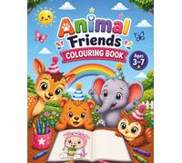 Animal Friends Colouring Book: 50+ Cute and Funny Animal Adventures for Kids Ages 3-7 | Comes with a Bonus Drawing Page and Certificate | Easy, Bold and Simple Designs