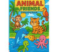 Animal friends colouring book: Adventures with animal friends