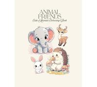 Animal Friends: Cute Animals Coloring Book for Kids Ages 3-8: Fun and Easy Animal Designs for Boys and Girls