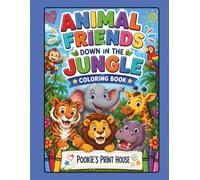 Animal Friends: Down In The Jungle Coloring Book (Animal Friends Coloring Book Series)