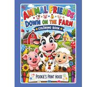 Animal Friends: Down On The Farm Coloring Book (Animal Friends Coloring Book Series)