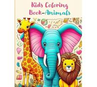 Animal Friends Forever - A Fun Coloring Book for Kids Ages 3-6