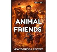 ANIMAL FRIENDS MOVIE GUIDE & REVIEW: Two Fugitive Animals: Friendship, Freedom, and the Journey of Survival