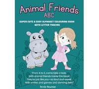 Animal Friends: Super Cute and Easy Alphabet Colouring Book with Letter Tracing