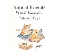 ANIMAL FRIENDS WORD SEARCH: CATS AND DOGS
